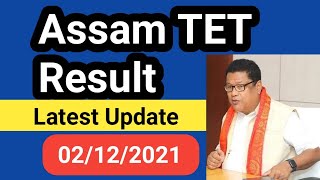 Assam TET Result || Latest Update|| 02/12/2021 @kumarbasantaassam7083