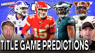 NFL Title Game Predictions: Will Allen \u0026 Bills knock off Mahomes \u0026 Chiefs? Eagles a lock? | NerdSesh