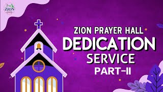 DEDICATION SERVICE OF ZION PRAYER HALL, BRANCH OF @fgcgsivagiri1610  - PART 2