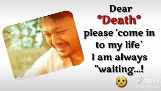 I am waiting my death sad what's app status