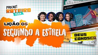 Lição 5 - CRESCENDO EM ESTATURA E GRAÇA | Roteiro Teen Podcast - Escola Sabatina Adolescentes