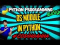 #75 Os Module in python || #FreePythonCourse in Tamil|| #CodingAnna