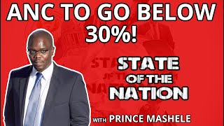 ANC To Go Below 30%! with Prince Mashele
