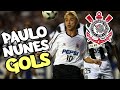 Atacante Paulo Nunes | TODOS os gols pelo Corinthians