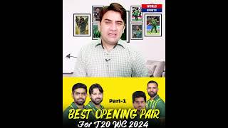 Which is the best T20 opening pair for Pakistan  #cricket