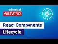 ReactJS Components Life-Cycle Tutorial | React Tutorial for Beginners  | Edureka | Rewind - 5