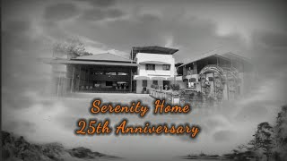 സ്നേഹ ഭവനം/Serenity Home 25th Anniversary.