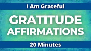 I AM Morning Affirmations Gratitude | 20 Minutes Grateful | Bob Baker