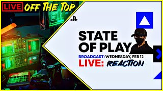 OFF THE TOP: PlayStation State of Play 2025, Live Trailers Reaction \u0026 Gaming Discussion. #Sony #PS5.