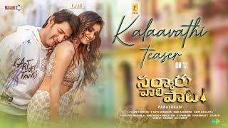 #Kalaavathi song Teaser | Sarkaru Vaari Paata Songs | Mahesh Babu | Keerthi suresh | Parasuram