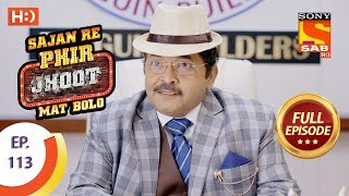 Sajan Re Phir Jhoot Mat Bolo - सजन रे फिर झूठ मत बोलो - Ep 113 - Full Episode - 26th October, 2017