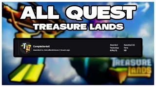 How To Complete All Quest In Treasure Lands (Roblox)