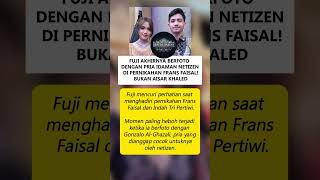 Di Pernikahan Frans Faisal, Fuji Berfoto dengan Pria yang Bikin Netizen Heboh!