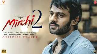 Mirchi - 2 Official Tamil Teaser | Prabhas | Anushka Shetty | Koratala Siva | Cine Tamil