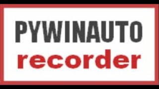 Pywinauto recorder - tutorial 1