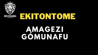 EKITONTOME - AMAGEZI GÓMUNAFU - EBITONTOME