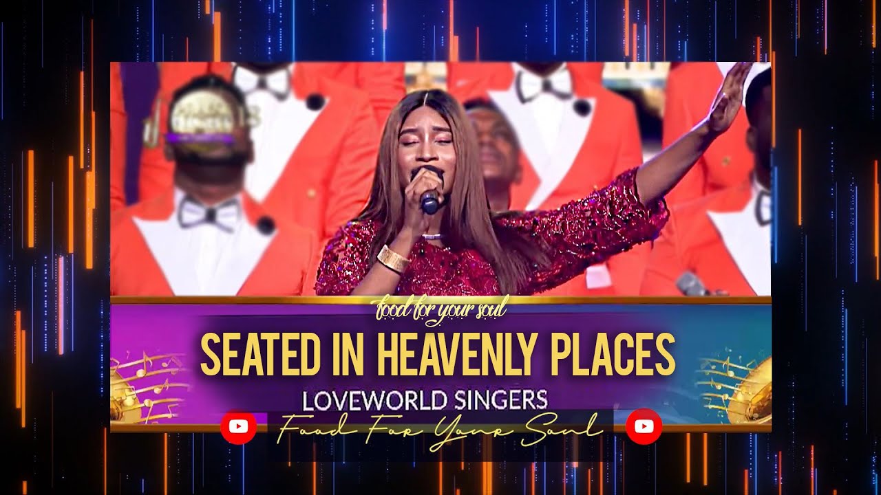 Praise Night 18 Seated In Heavenly Places Alex Loveworld Singers