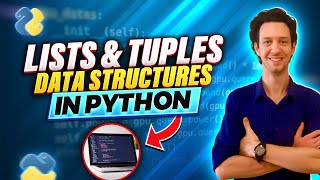 The DATA STRUCTURES of Python | List and Tuple Differences | Code with Josh