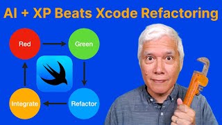 AI + XP Beats Xcode Refactoring