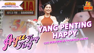 AYU TING TING - YANG PENTING HAPPY | LIVE PERFORM 54 TAHUN DAHLIA ( 2024 )