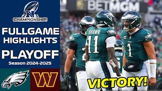 Eagles vs Commanders NFC Championship  [FULL GAME] Highlights | NFL Playoff 2025