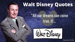 Top Walt Disney Quotes and Sayings... Quotes Only # 1