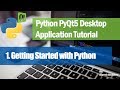 1. Getting Started with Python - Python PyQt5 Desktop Application Development Tutorial