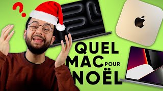 Quel Mac choisir pour Noël 2024 ? (Mac mini, MacBook Pro M4, MacBook Air, iMac, Mac Studio…)