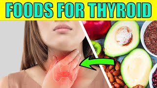 Best SUPERFOODS For Thyroid Health | Foods that Help or Hurt Your Thyroid