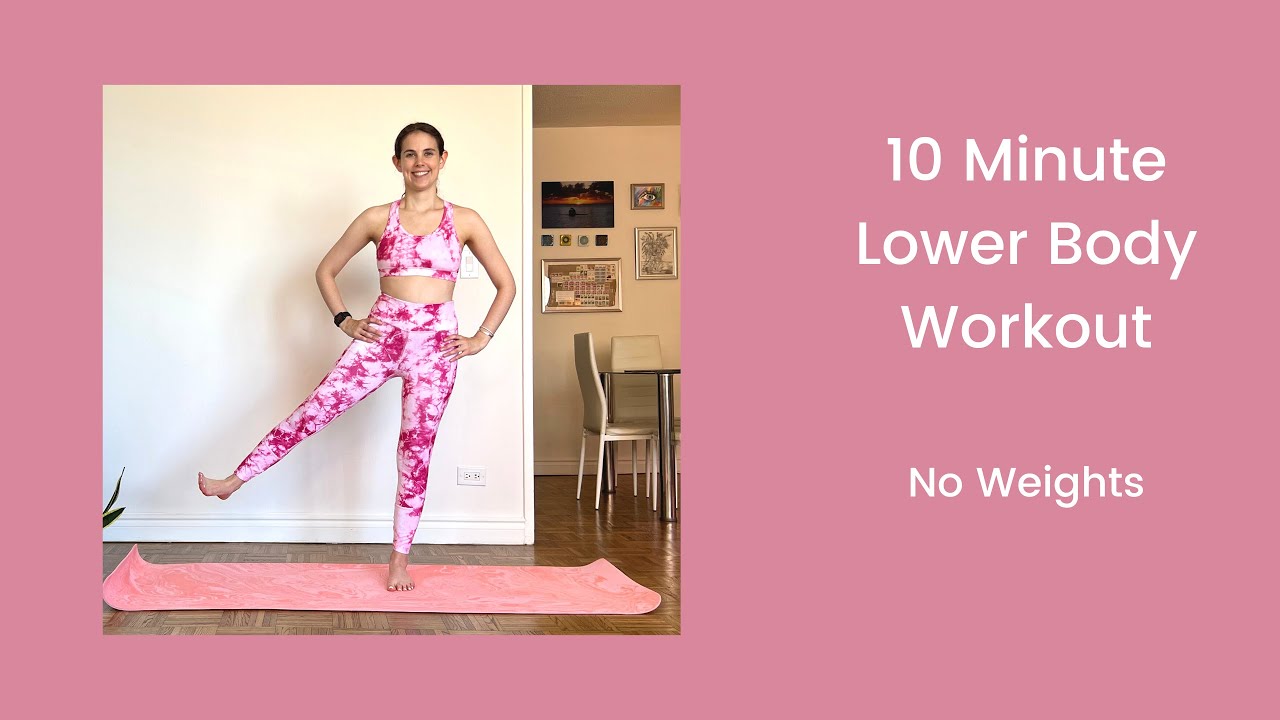 10 Minute Beginner Lower Body Workout No Weights Youtube