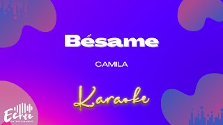 Camila - Bésame (Versión Karaoke)