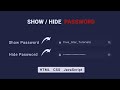 Toggle Password Visibility Using HTML, CSS & JavaScript | Show / Hide Password