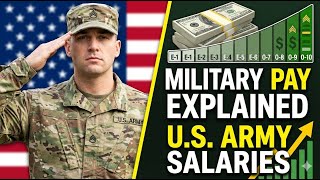 Military Pay EXPOSED: What You Don't Know About US Army Salaries