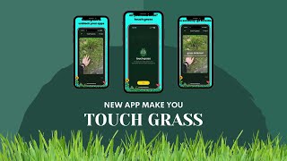 This App Makes You Touch Grass