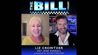 The Bill Podcast 130: Liz Crowther (Sgt. Jane Kendall) Part 1