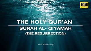 Surah Al-Qiyamah (The Resurrection) | That Predicted Our Destiny | By Muhammed Darimi