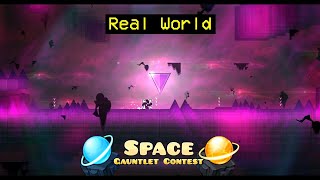 Real World (For Space Gaunlet CC) FULL LEVEL SHOWCASE