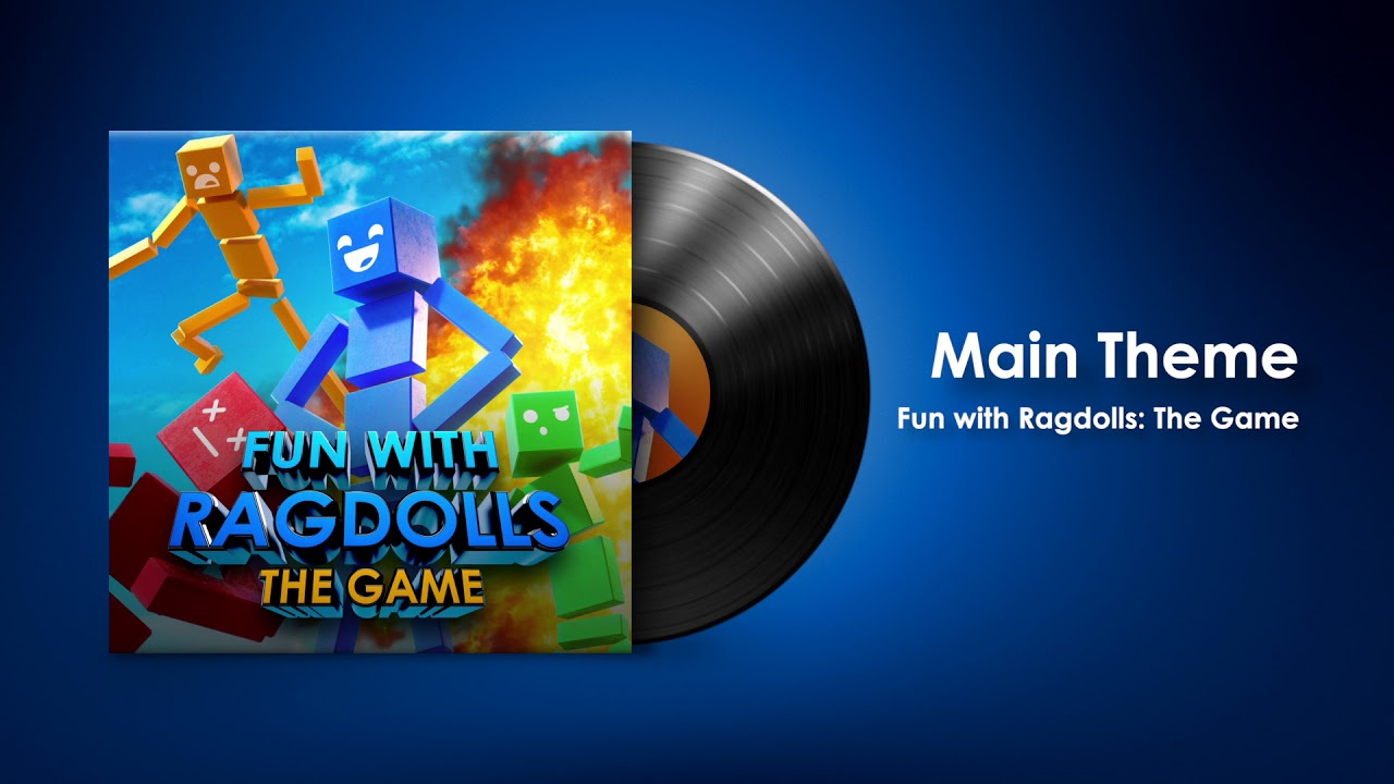 Fun With Ragdolls: The Game (Soundtrack) | Main Theme - YouTube