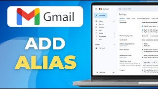 How to Add an Alias in Gmail a Complete Beginner's Guide