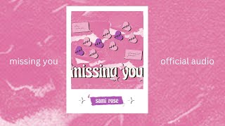 sami rose - missing you ( audio)