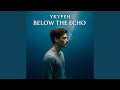 Below the Echo