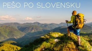 Pešo po Slovensku / On foot across Slovakia