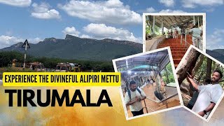 Tirupati Tirumala Without Ticket | Climbing Alipiri Mettu | A Divine Journey