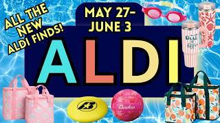 ALDI: Full Ad May 27, 2026-June 3, 2026-NEW ALDI FINDS