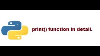 python print() function in detail with actual syntax.
