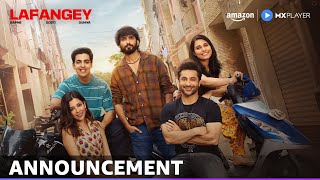 Lafangey l Announcement | Harsh Beniwal, Gagan Arora, Barkha Singh, Anud Singh | Amazon MX Player