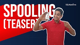 Spooling in SQL Server