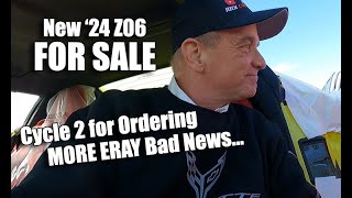 CORVETTE ORDER NEWS MARCH CYCLE 2 & NEW 2024 Z06 FOR SALE NOW