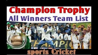 ICC Champions Trophy All Winners & Runner ups list | History of Champions Trophy Winners Teams