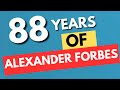 88 Years Of Alexander Forbes